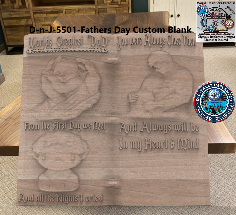 Fathers Day - From the Day I was Born - 2 Stl Files (Copy)